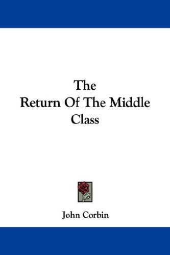 The Return Of The Middle Class