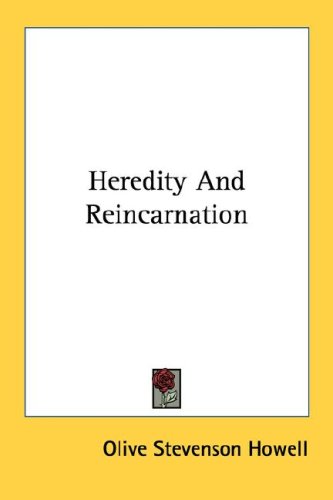 Heredity and Reincarnation