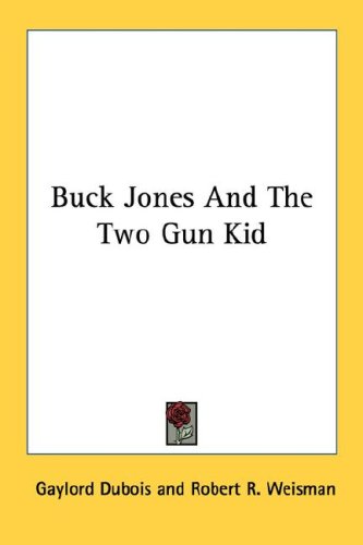 Buck Jones And The Two Gun Kid