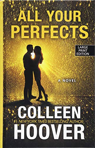 All Your Perfects by Colleen Hoover, ISBN 9781432856489