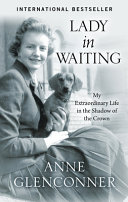 Lady in Waiting by Anne Glenconner, ISBN 9781432881115