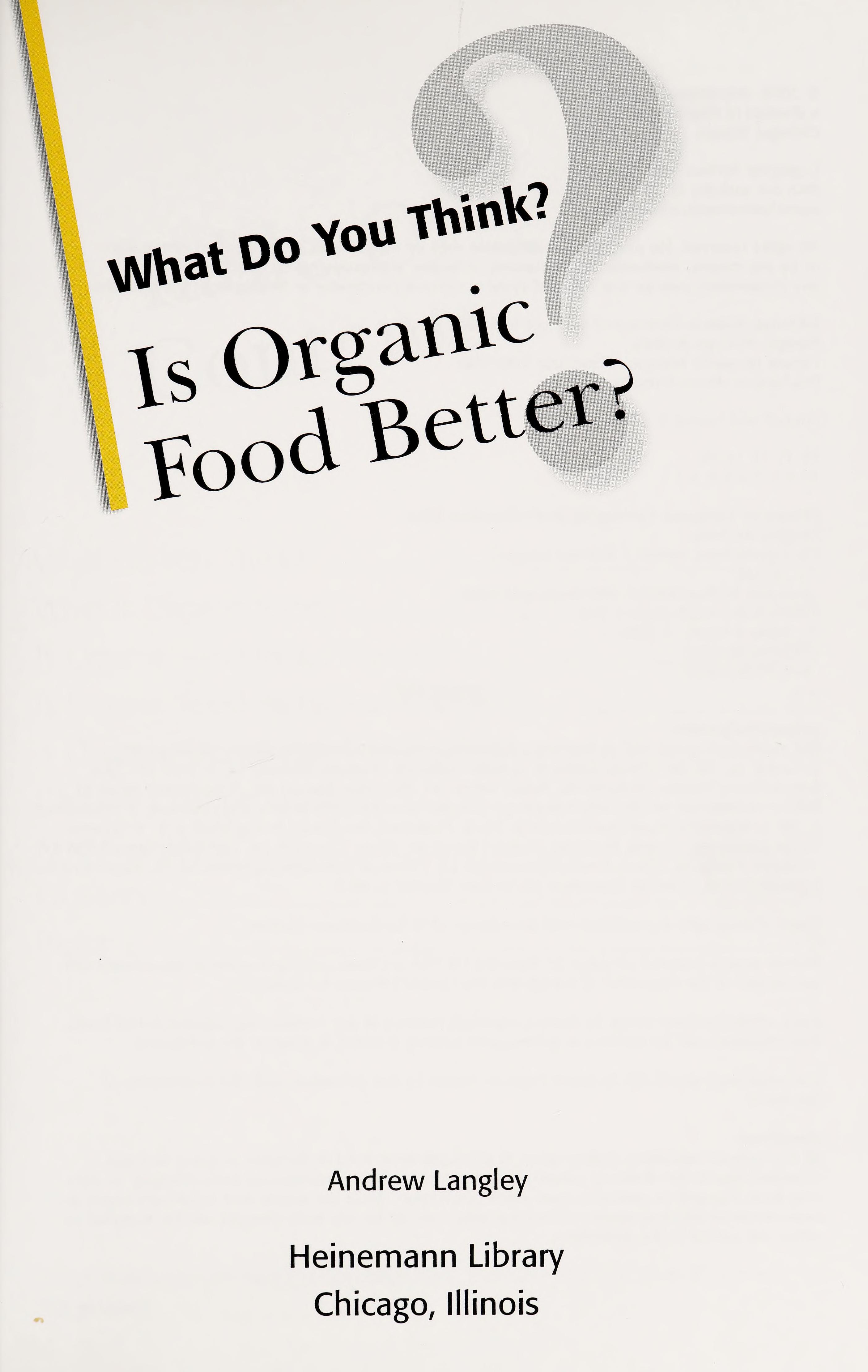 Is Organic Food Better?
