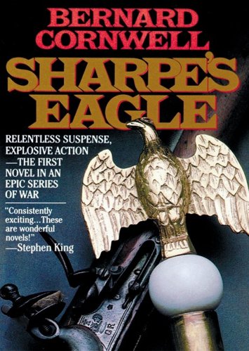 Sharpe'S Eagle: Richard Sharpe And The Talavara Campaign, July 1809