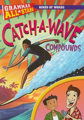 Catch-a-Wave Compounds