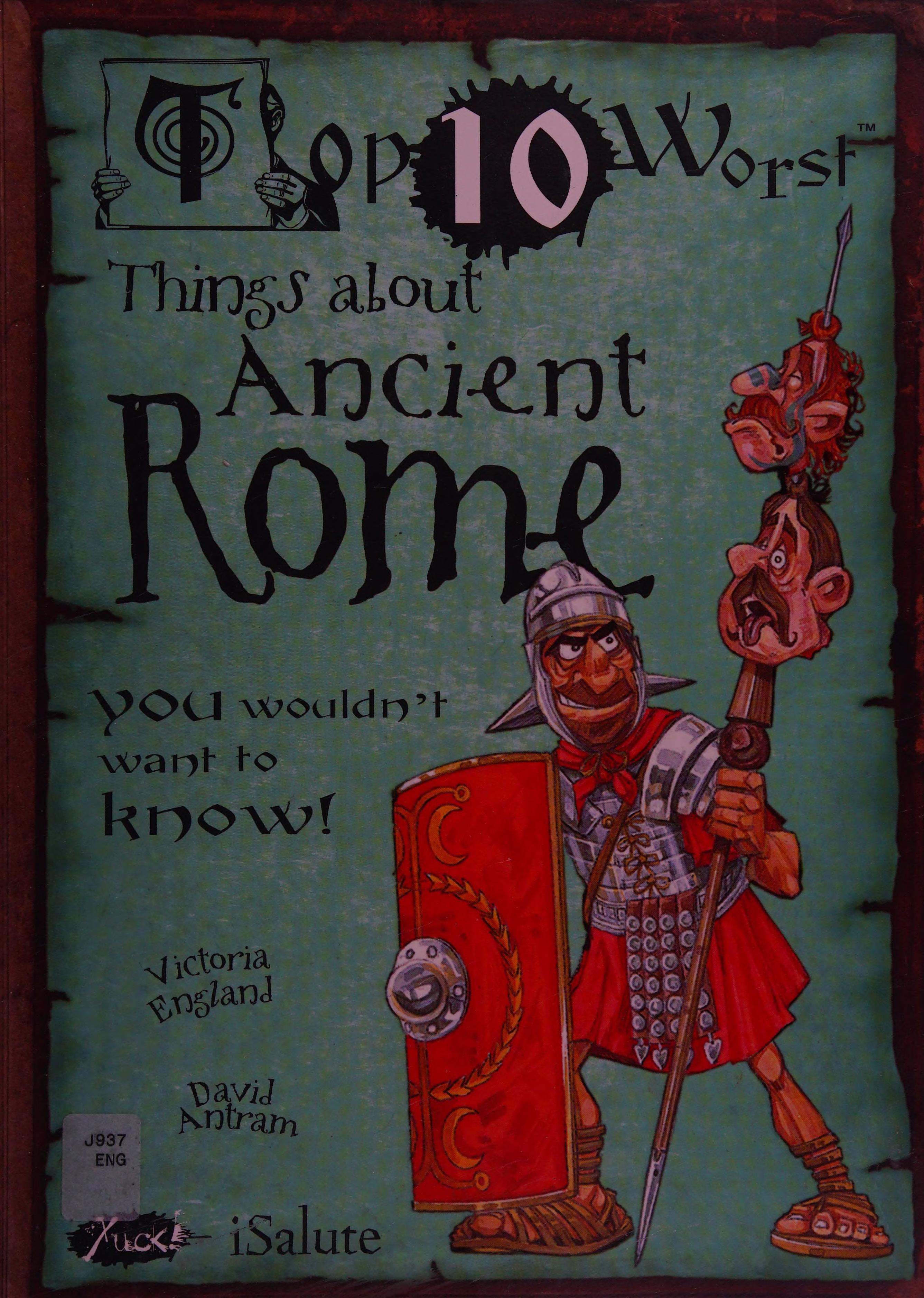 Top 10 Worst Things About Ancient Rome: You Wouldn'T Want To Know!