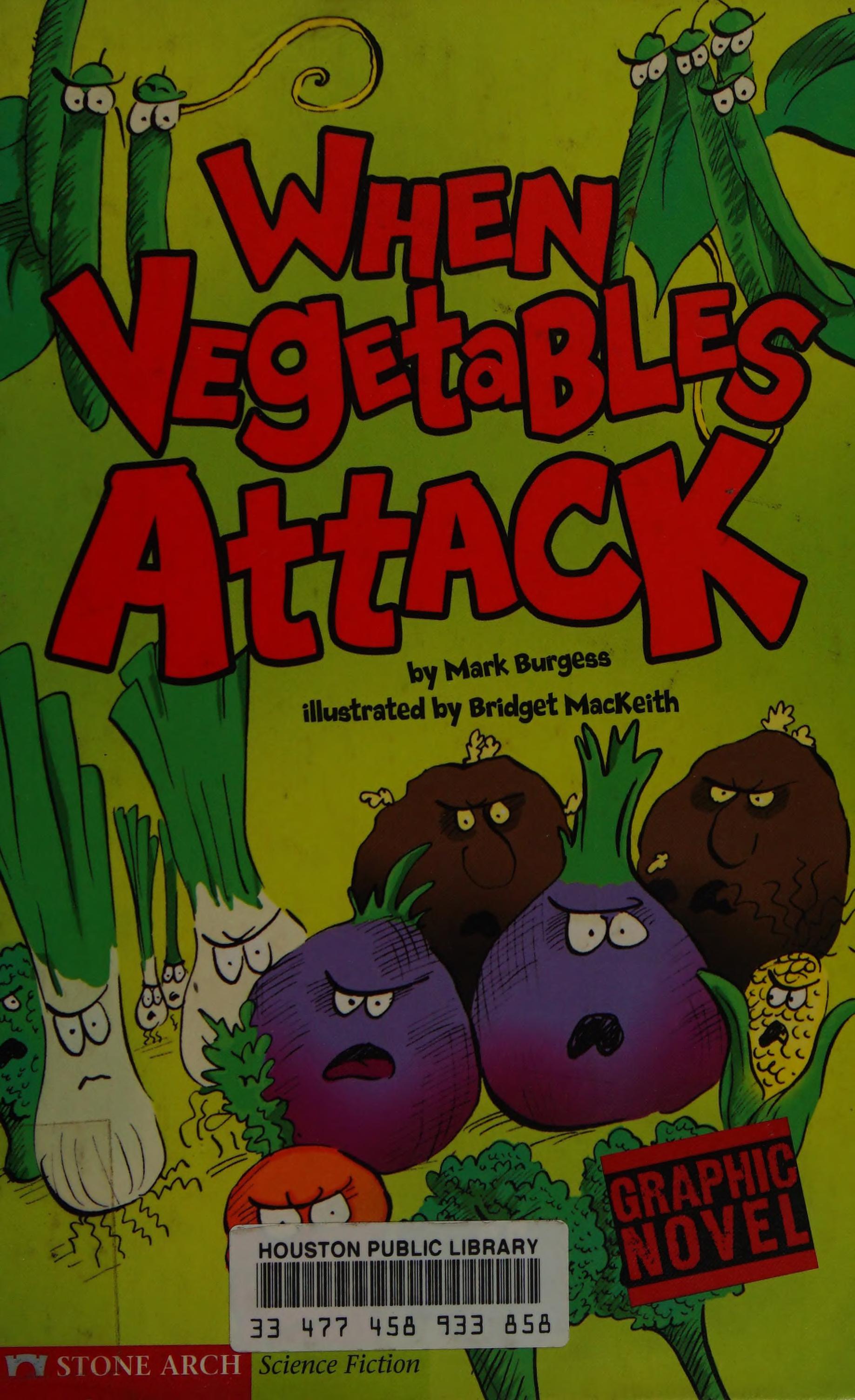 When Vegetables Attack