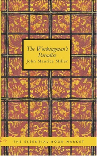 The Workingman'S Paradise: An Australian Labour Novel