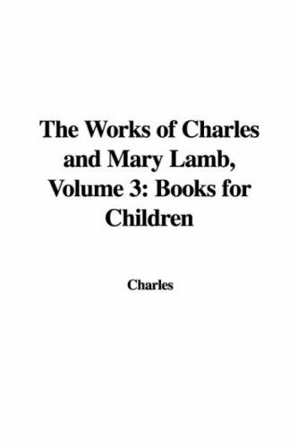 The Works of Charles and Mary Lamb, Volume 3