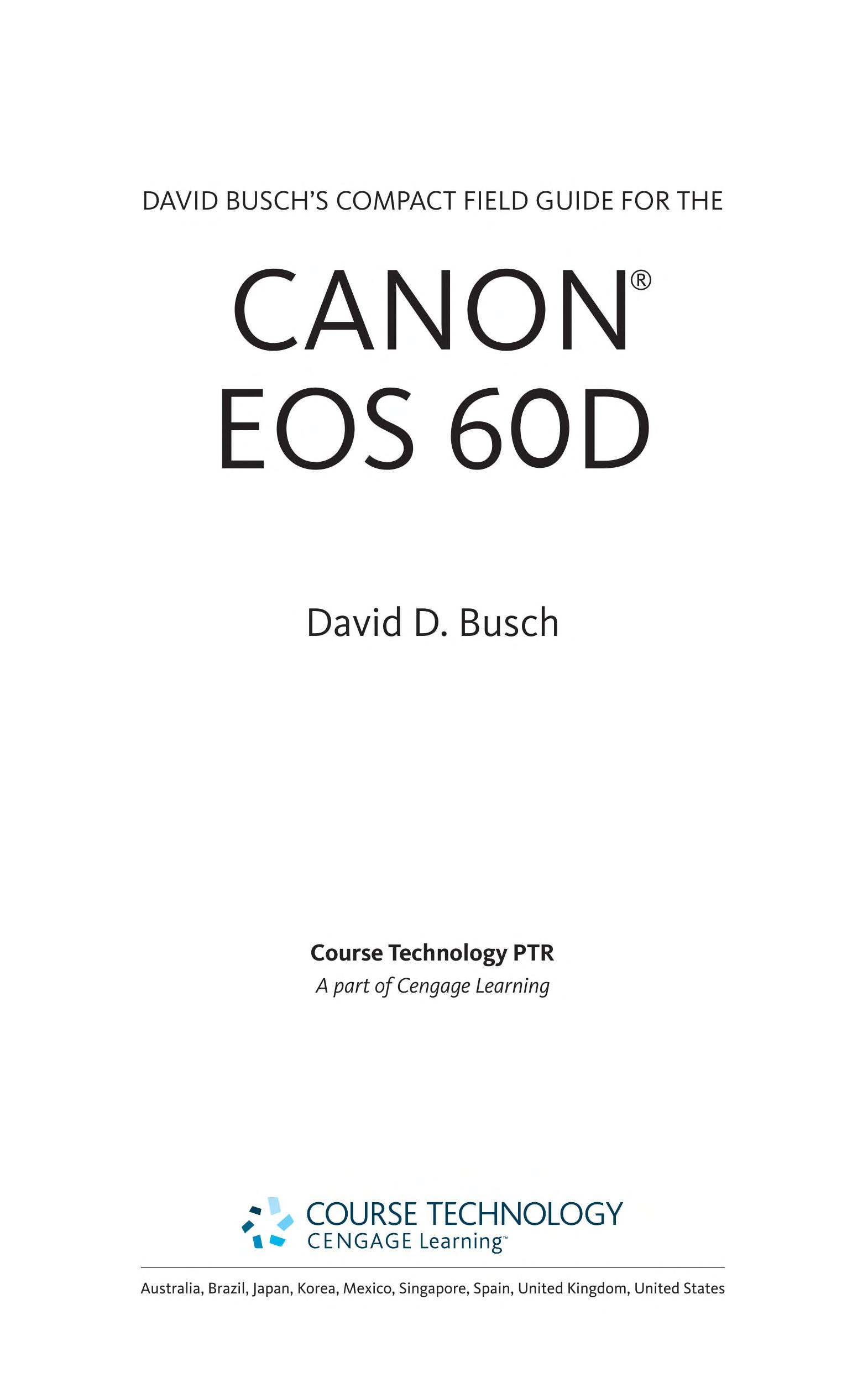 David Busch's Compact Field Guide for the Canon Eos 60d