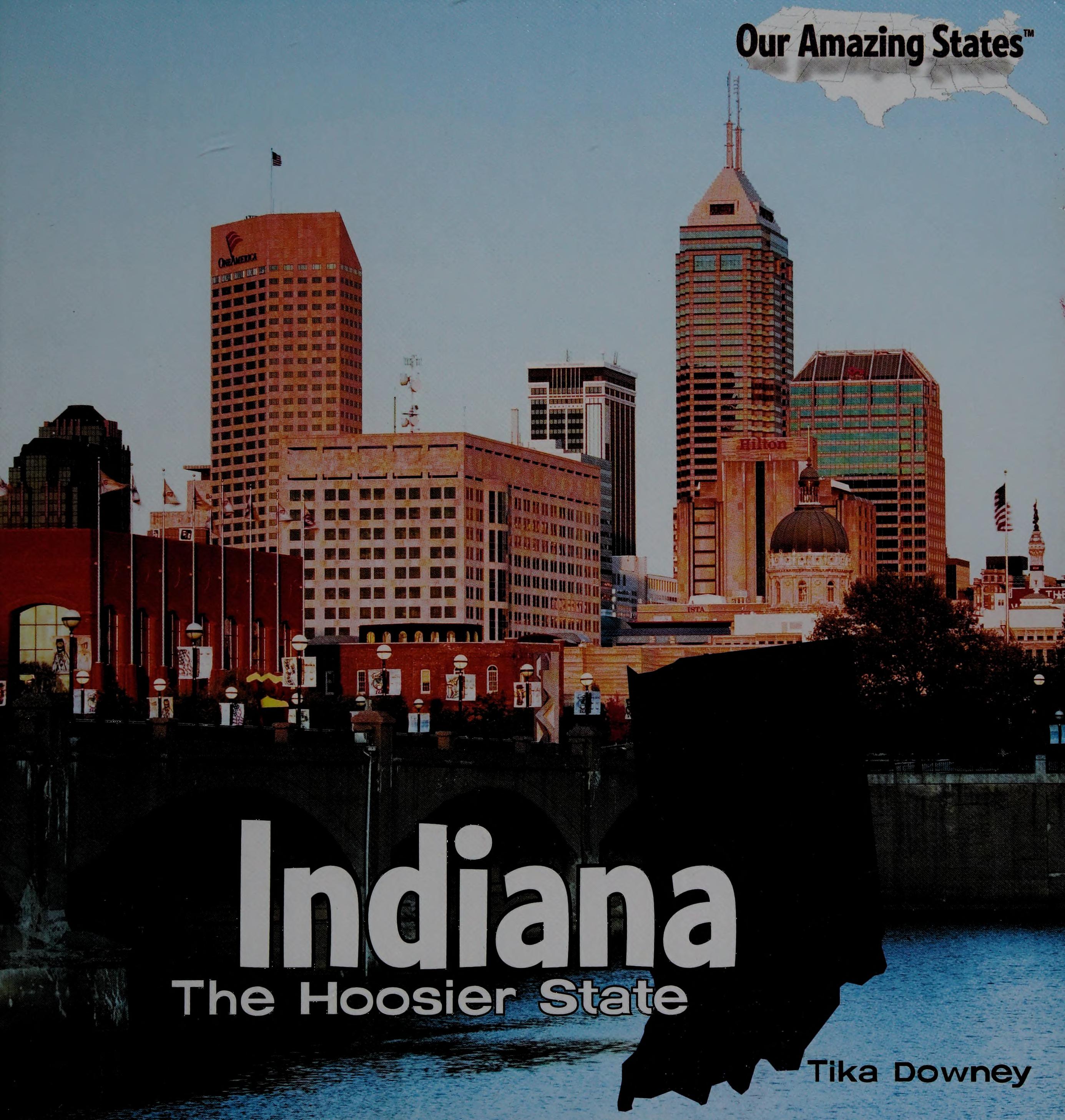 Indiana: The Hoosier State (Our Amazing States (Library))