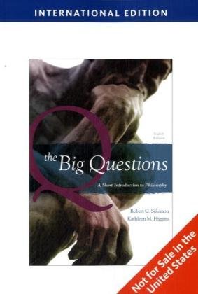 Big Questions a Short Introduction to Philosphy, International Edition