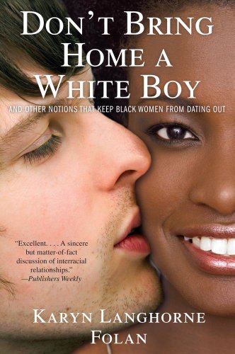 Don t Bring Home a White Boy