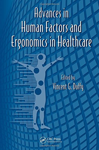 Advances in human factors and ergonomics in healthcare