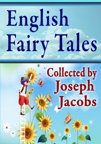 English Fairy Tales Collected by Joseph Jacobs