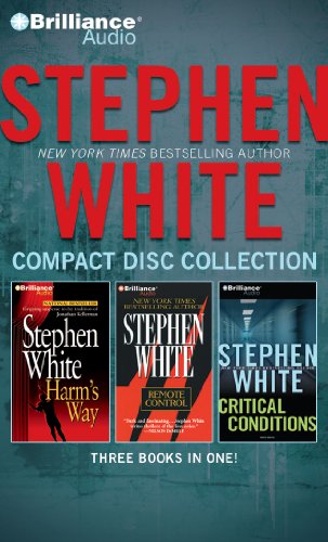 Stephen White Compact Disc Collection: Harm'S Way, Remote Control, Critical Conditions