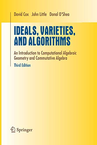 Ideals, Varieties, and Algorithms