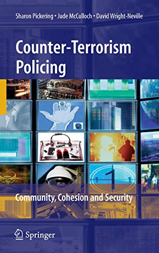Counter-Terrorism Policing: Community, Cohesion And Security