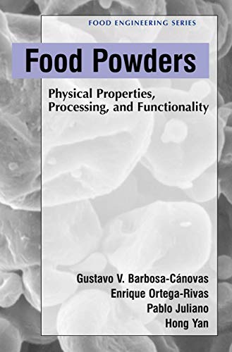 Food Powders: Physical Properties, Processing, And Functionality