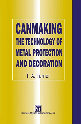 Canmaking: The Technology Of Metal Protection And Decoration