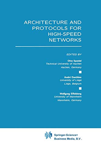 Architecture and Protocols for High Speed Networks