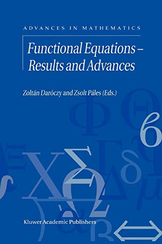 Functional Equations _ Results And Advances (Advances In Mathematics) (Volume 3)