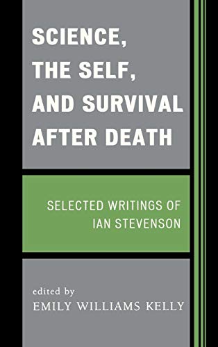 Science, The Self, And Survival After Death
