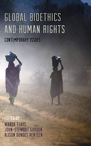 Global Bioethics and Human Rights