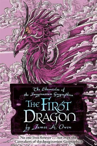 The First Dragon Chronicles of the Imaginarium Geographica The
