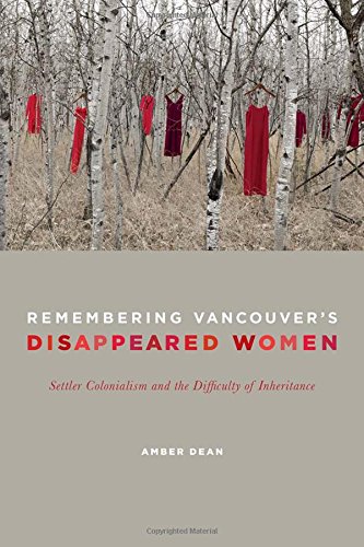 Remembering Vancouver s Disappeared Women