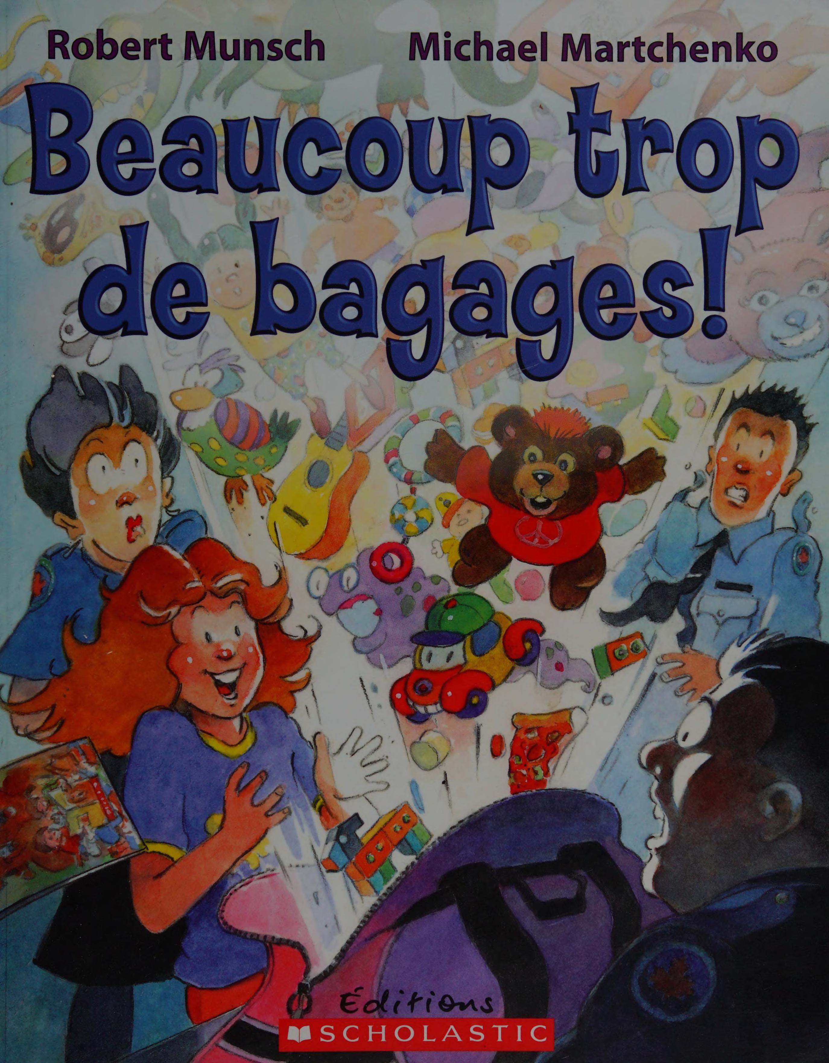 Beaucoup Trop De Bagages! (Robert Munsch) (French Edition)