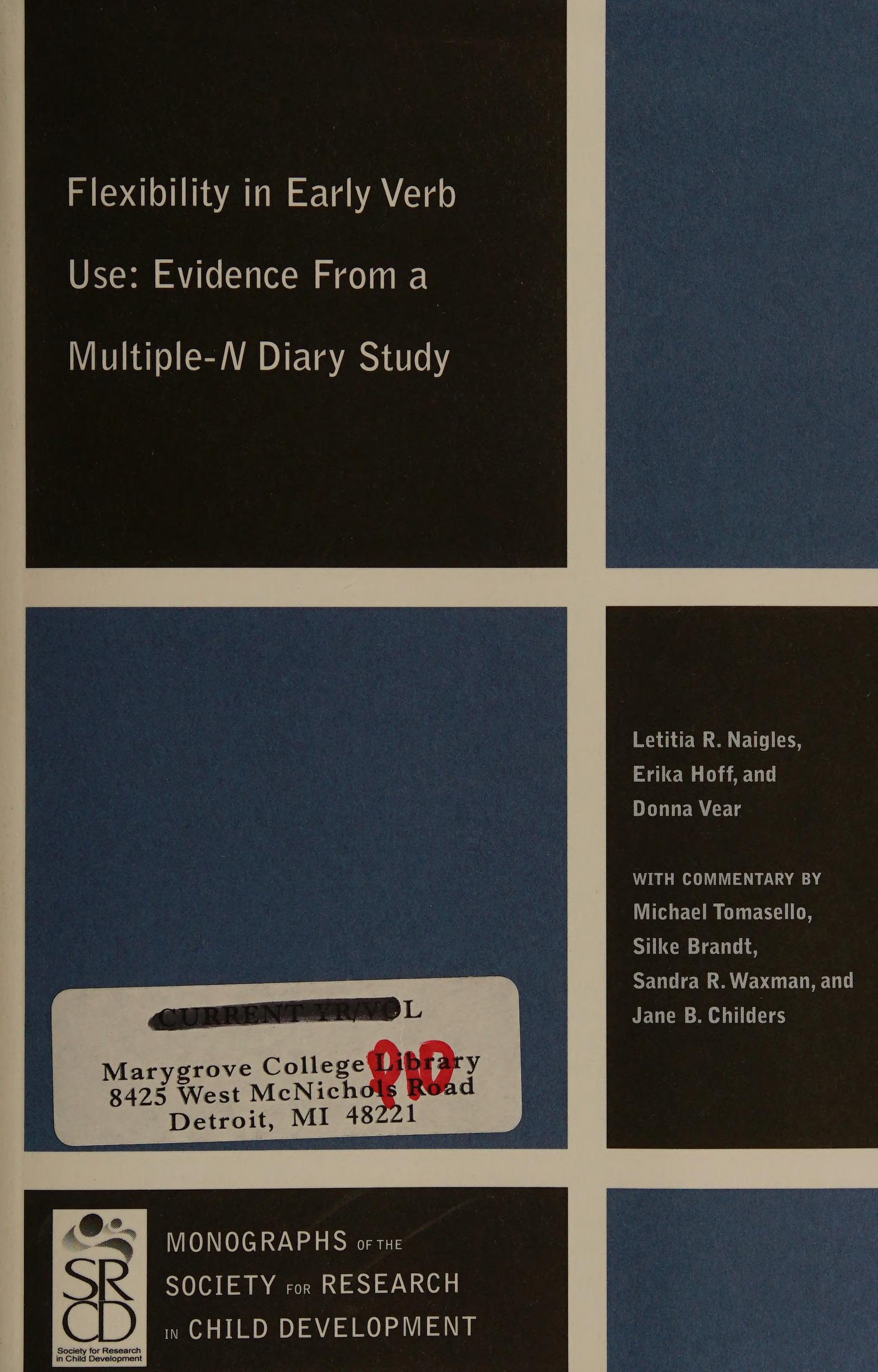 Flexibility In Early Verb Use: Evidence From A Multiple-N Diary Study