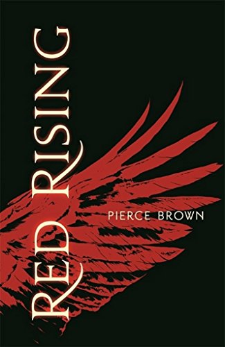 Red Rising by Pierce Brown, ISBN 9781444758993