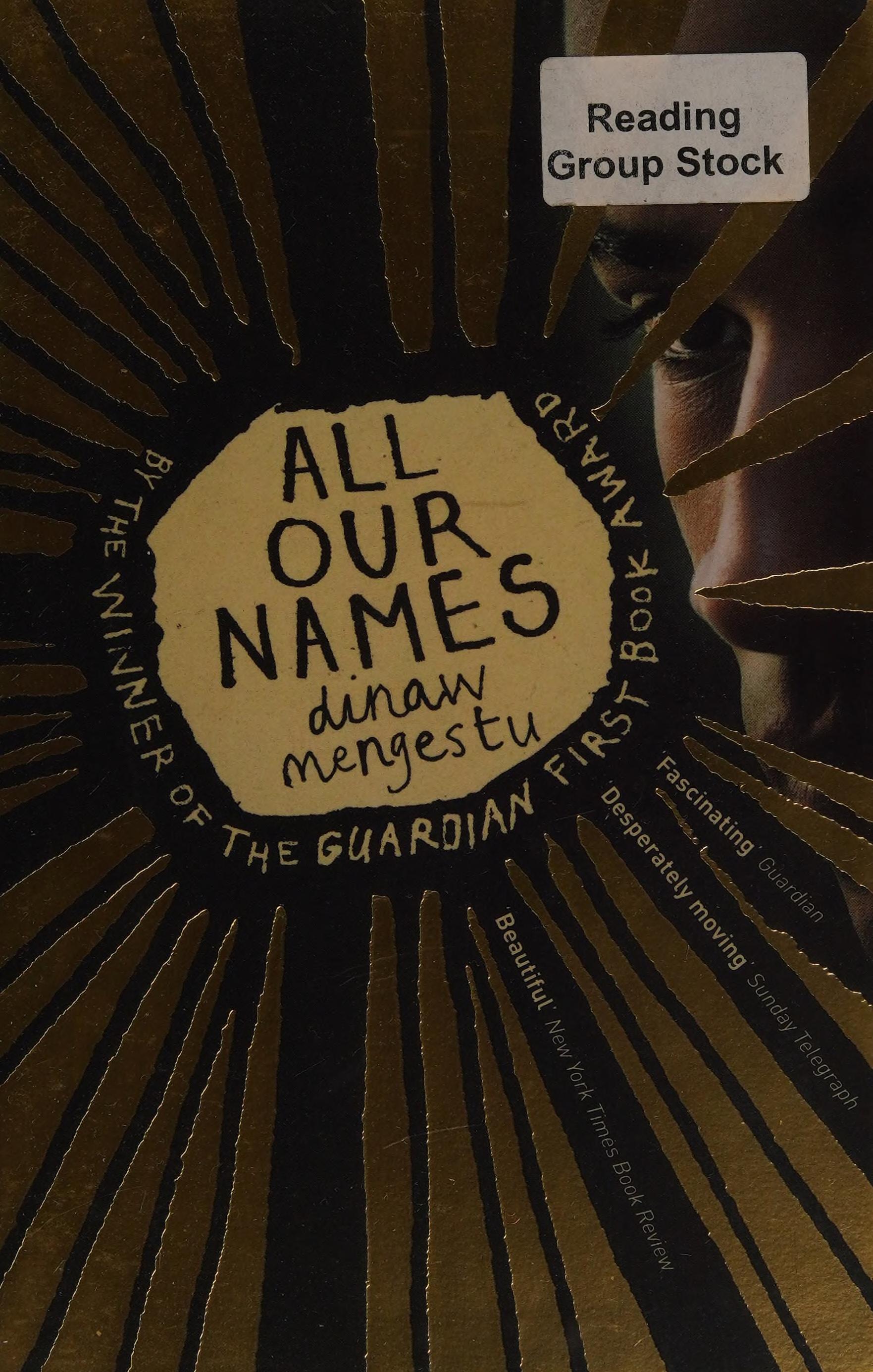 All Our Names by Dinaw Mengestu and Dinaw Mengestu, Dinaw Mengestu, Ernest Riera Arbussà, ISBN 9781444793772