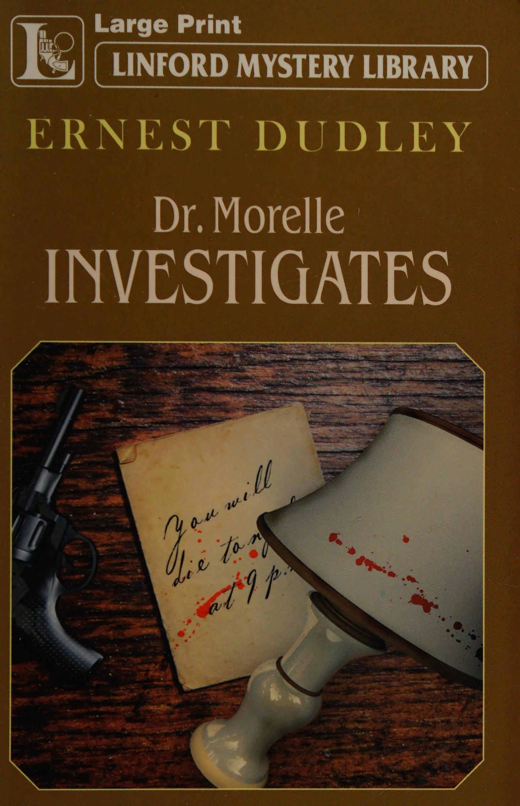 Dr. Morelle investigates