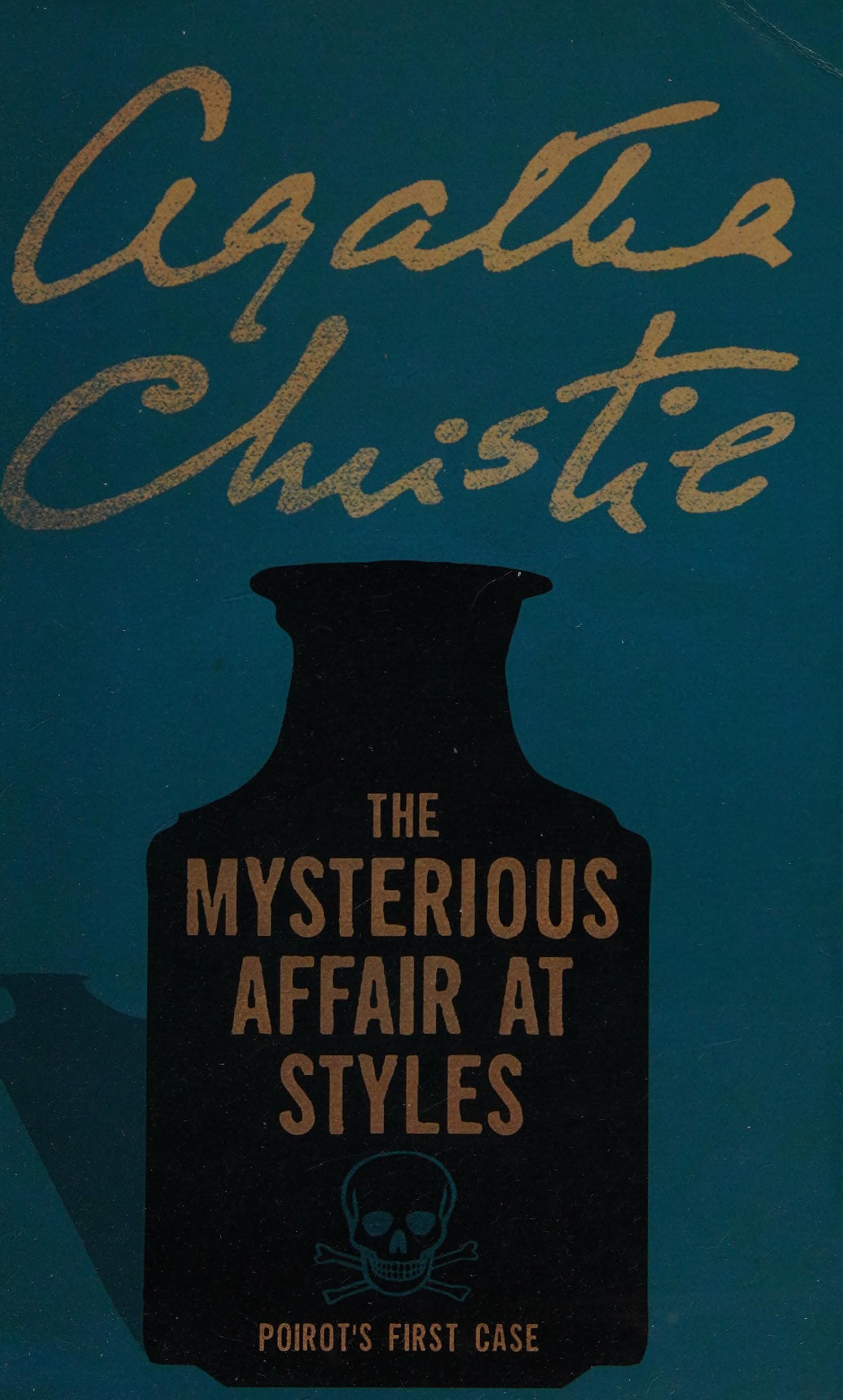 The Mysterious Affair at Styles by Agatha Christie, ISBN 9781444802429