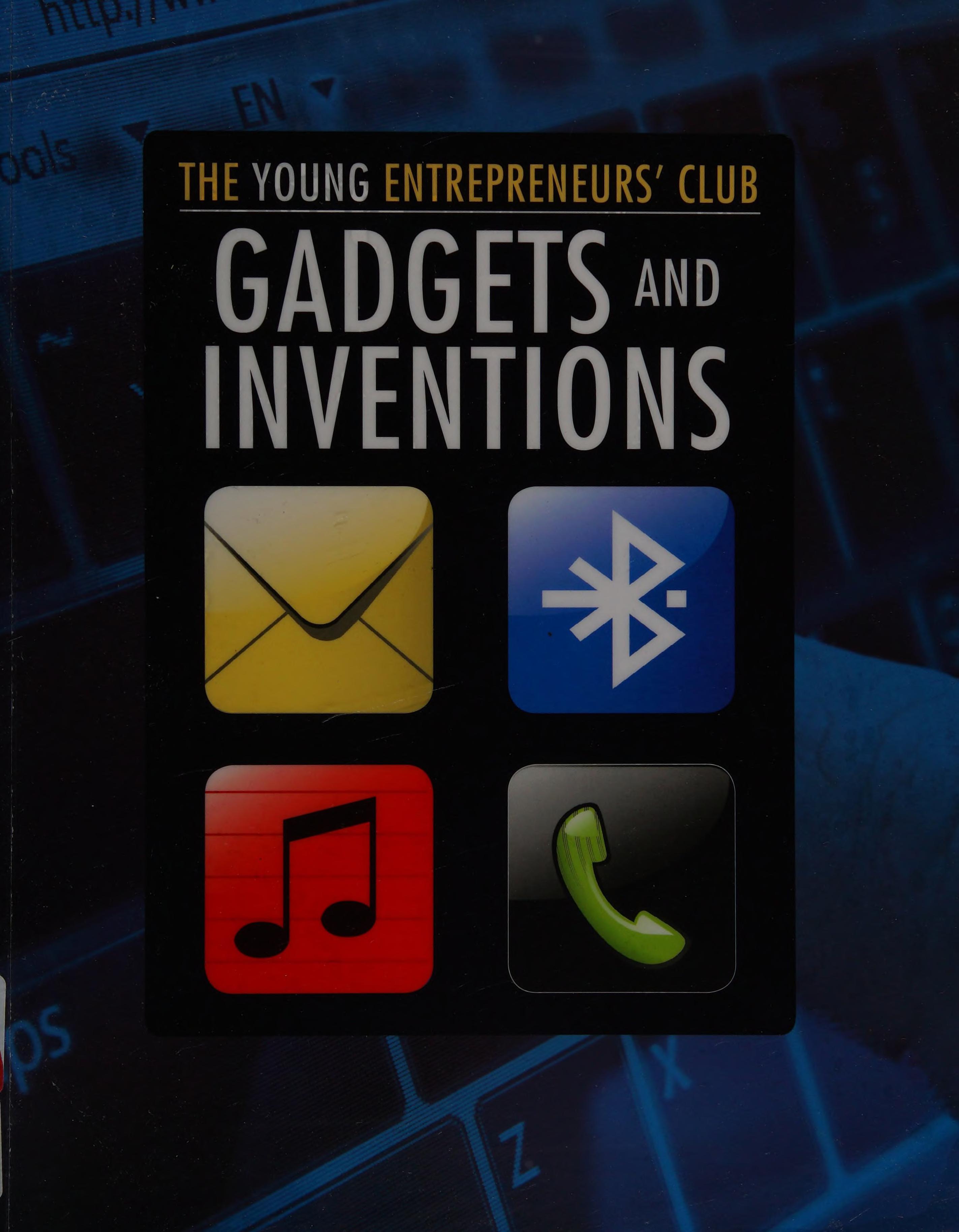 Gadgets and Inventions
