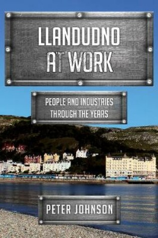 Llandudno at Work