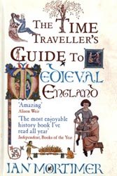 The Time Traveller's Guide to Medieval England