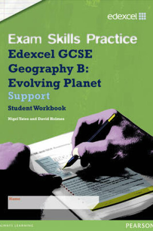 Edexcel GCSE Geography B Exam Skills Practice Workbook - Support