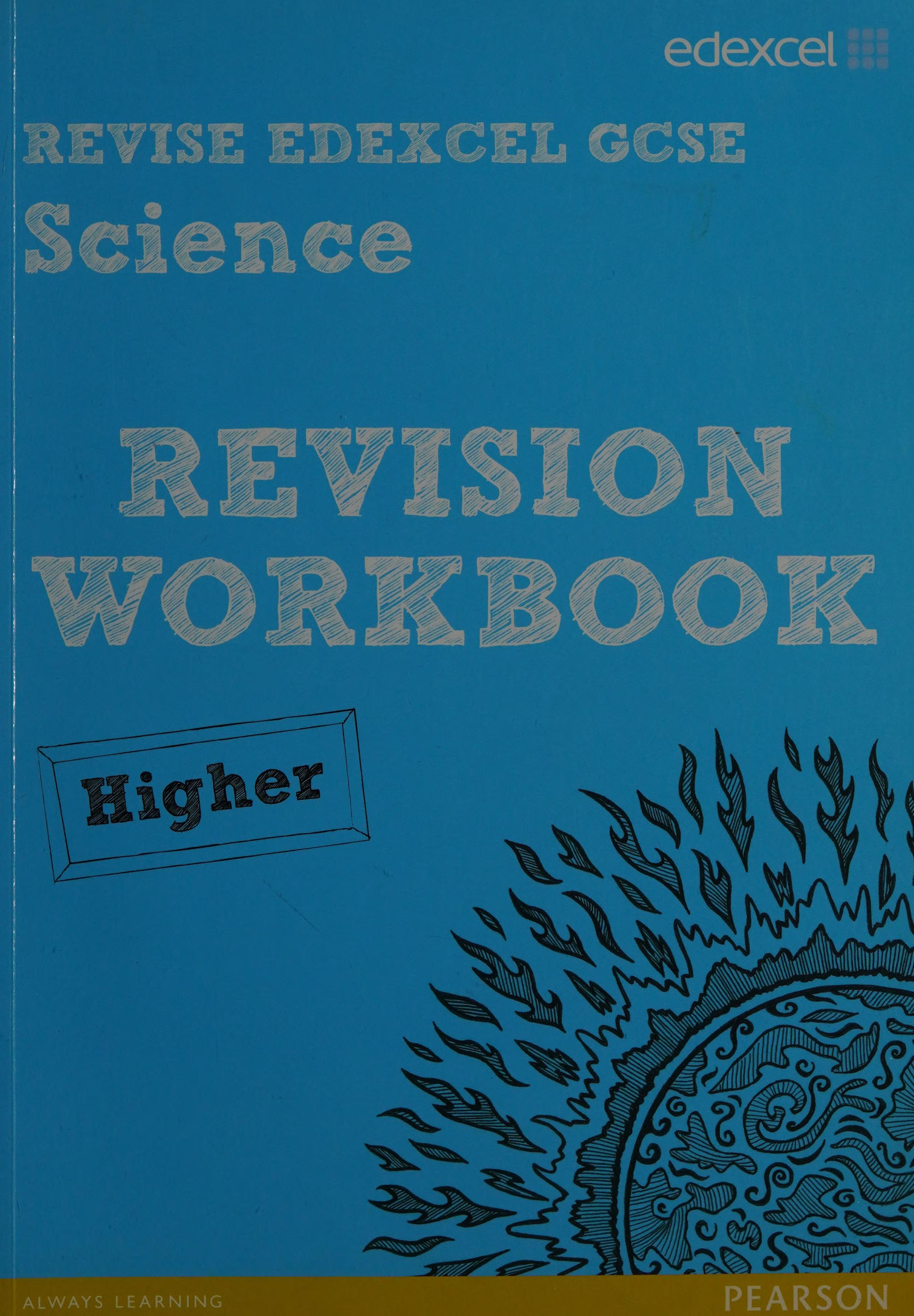Revise Edexcel: Edexcel GCSE Science Revision Workbook - Higher