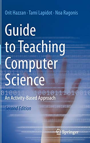 Guide To Teaching Computer Science: An Activity-Based Approach