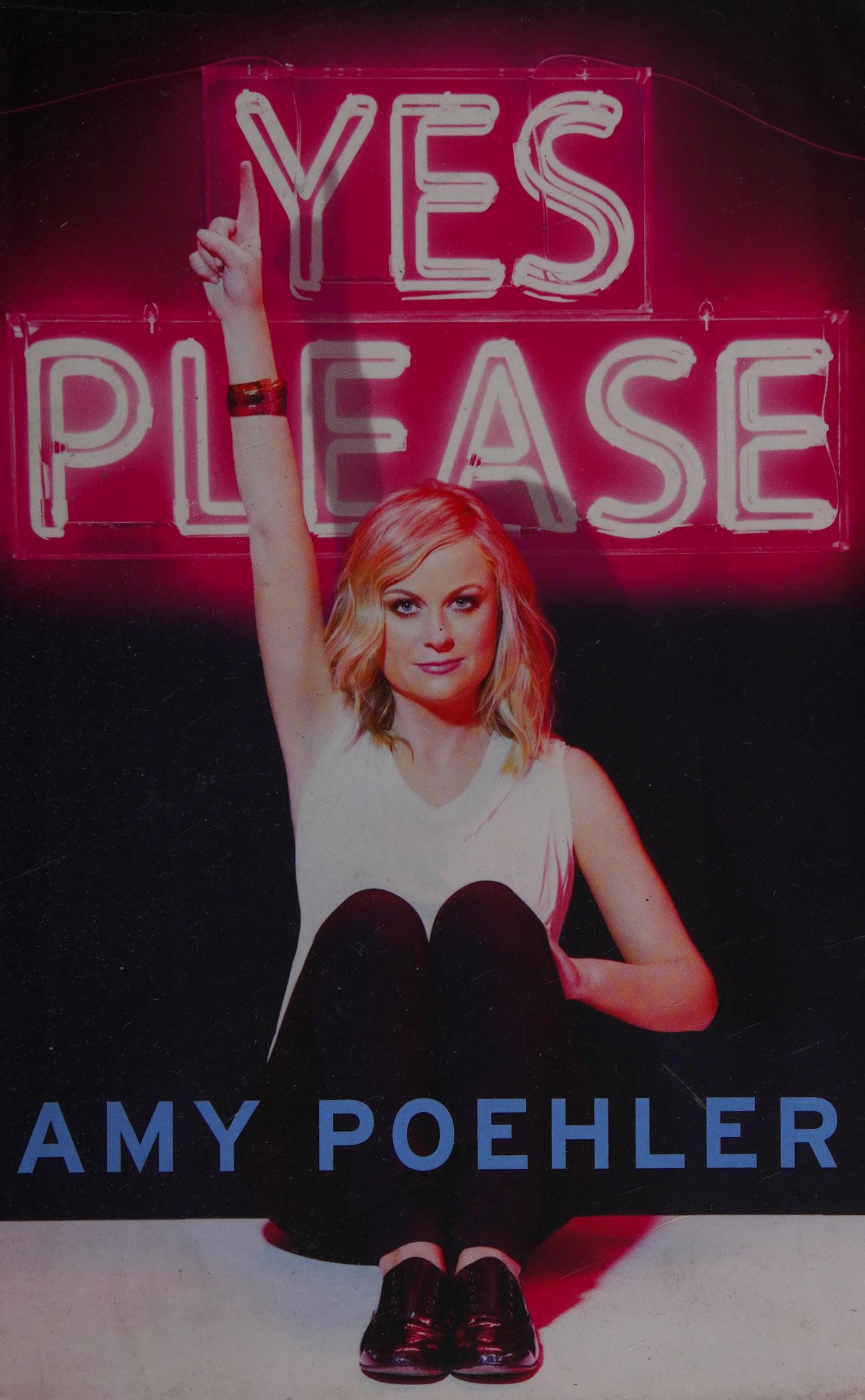 Yes Please by Amy Poehler, ISBN 9781447283294