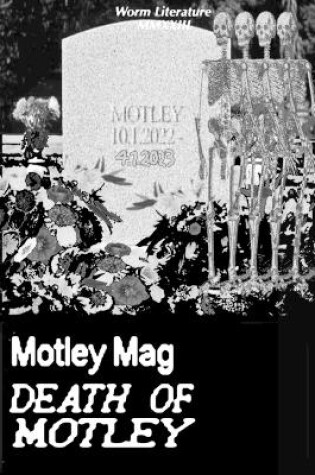 Motley Mag DEATH of MOTLEY