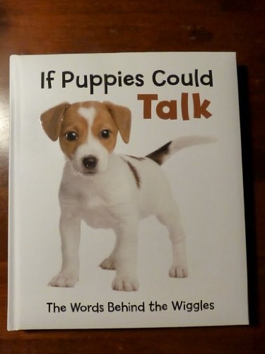If Puppies Could Talk