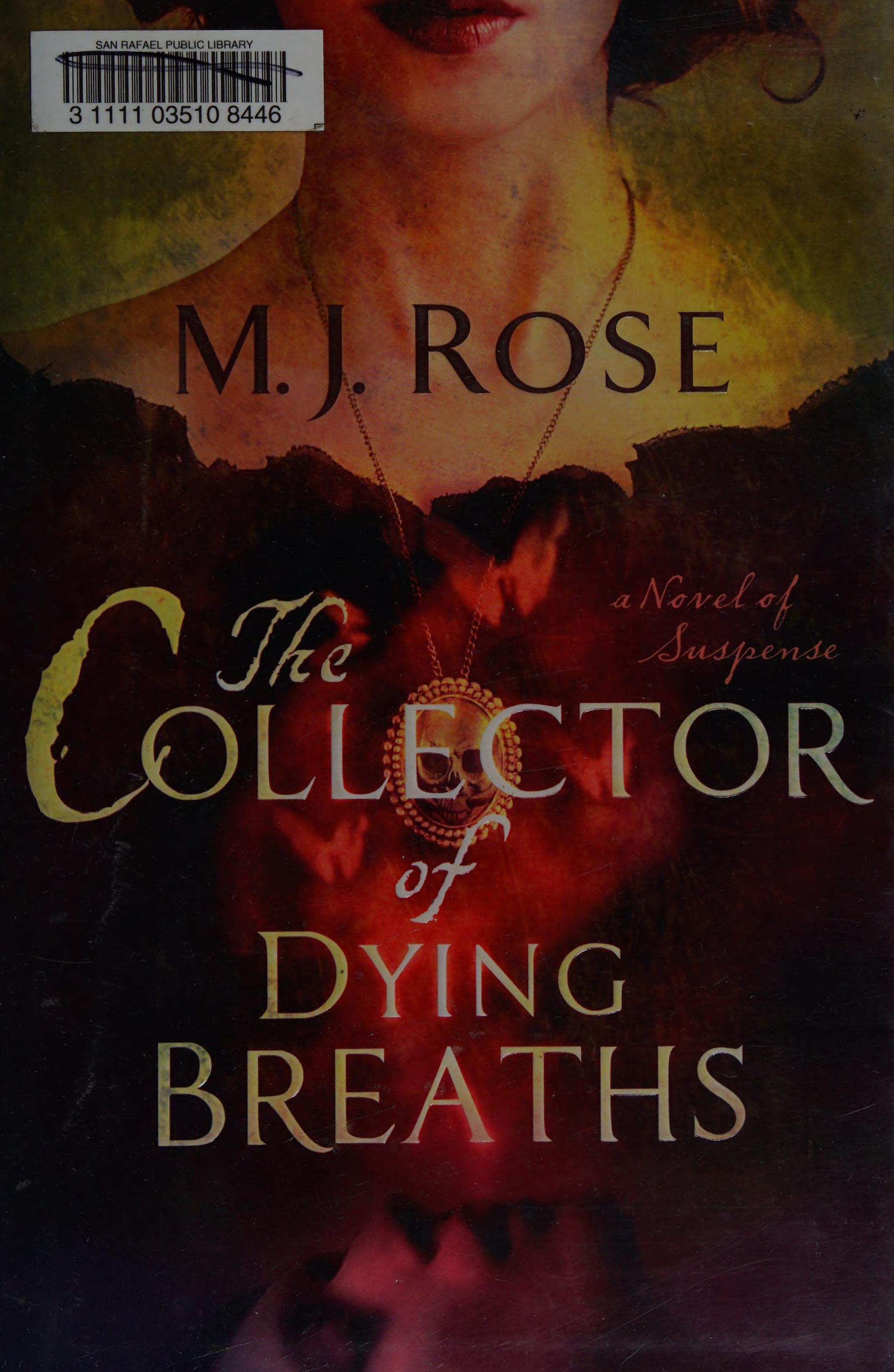The collector of dying breaths