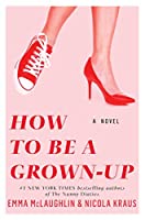 How to be a grown up