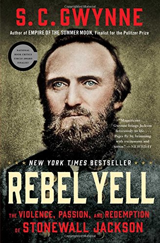 Rebel Yell by S. C. Gwynne, ISBN 9781451673296