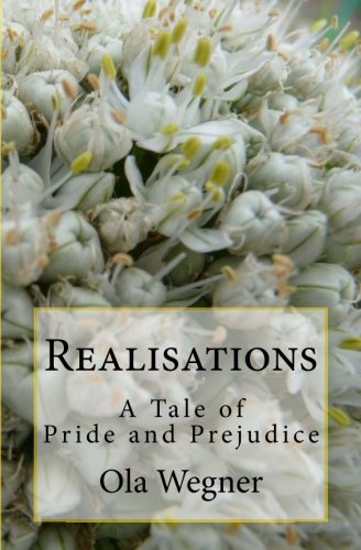 Realisations: A Tale Of Pride And Prejudice