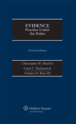 Evidence: Practice Under The Rules