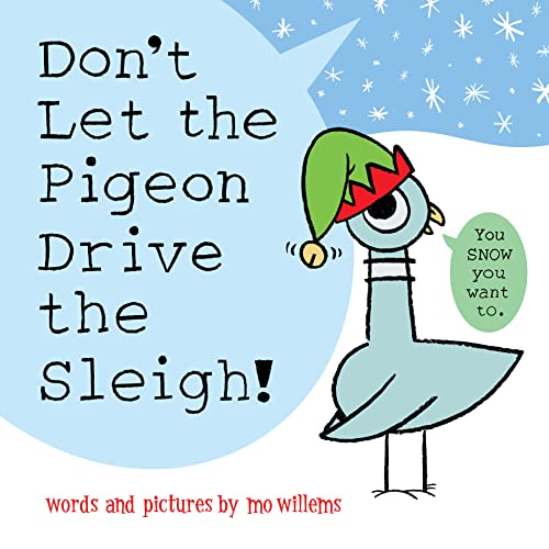 Don'T Let The Pigeon Drive The Sleigh! by Mo Willems, ISBN 9781454952770